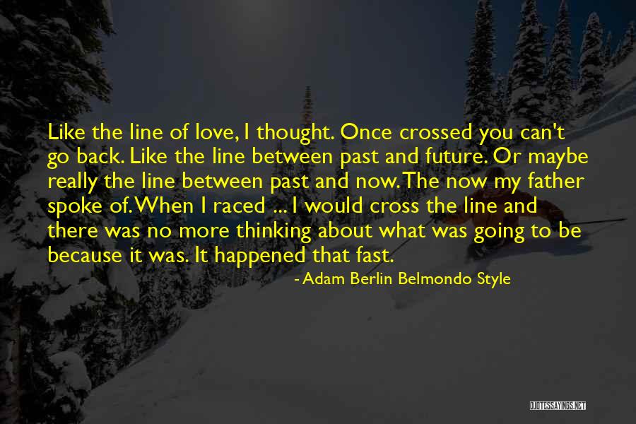 Adam Berlin Belmondo Style Quotes 2088267 Adam Berlin Belmondo Style Quotes 2088267