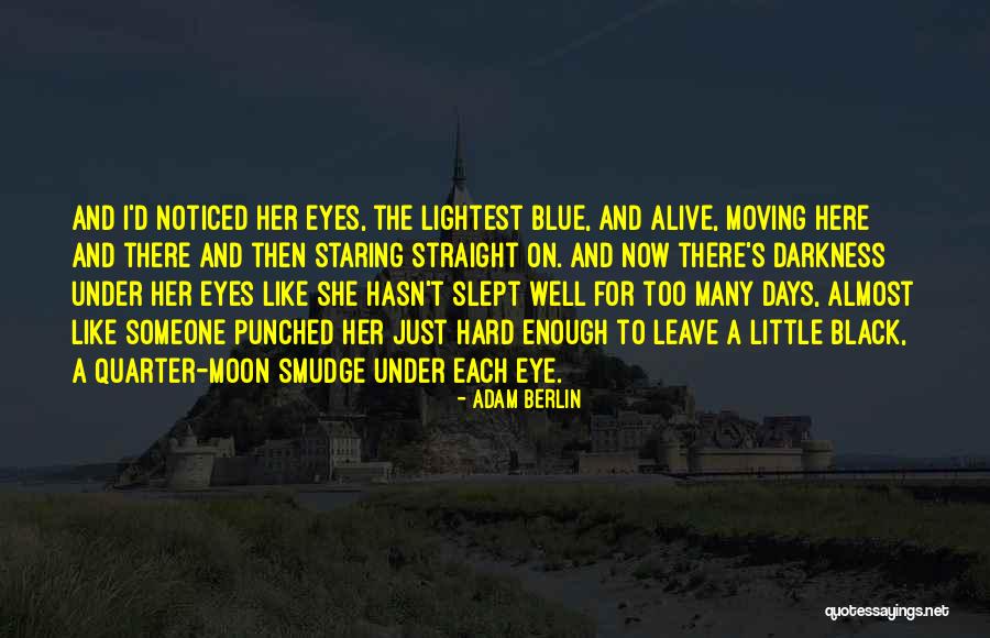 Adam Berlin Quotes 1457140