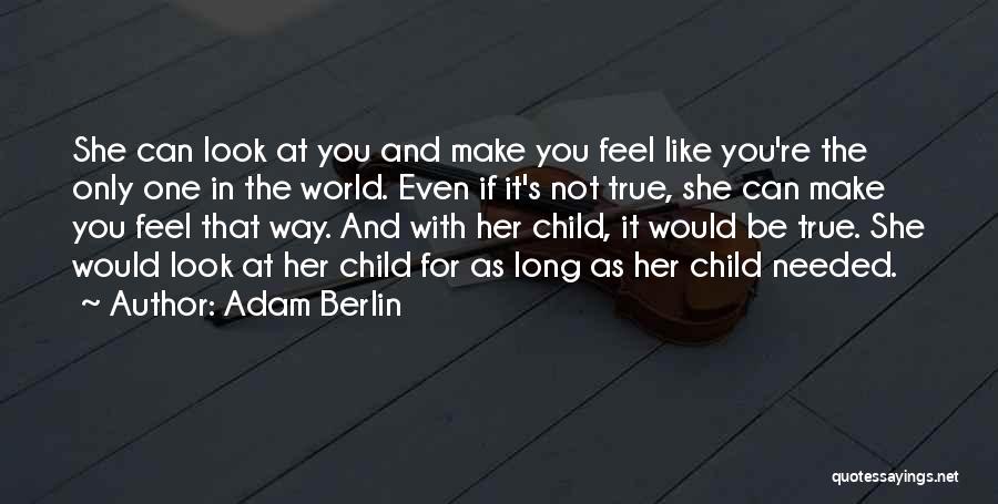 Adam Berlin Quotes 314853