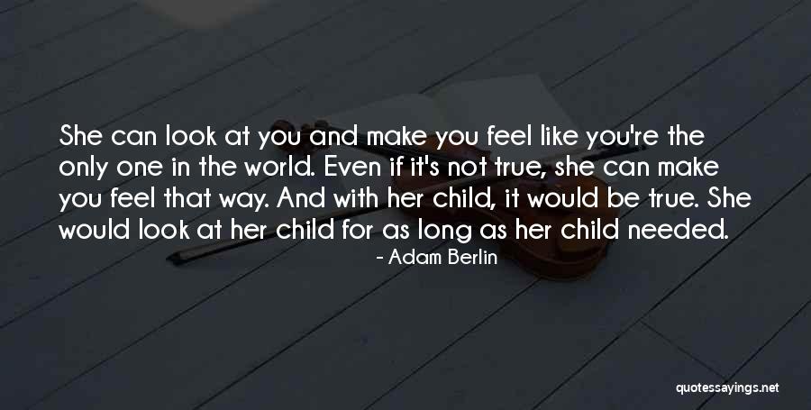 Adam Berlin Quotes 314853