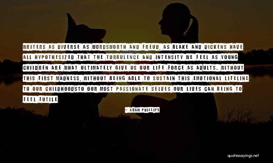 Adam Blake Quotes By Adam Phillips Adam Blake Quotes By Adam Phillips