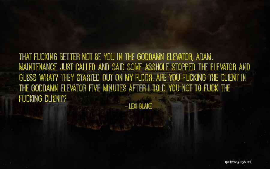 Adam Blake Quotes By Lexi Blake Adam Blake Quotes By Lexi Blake