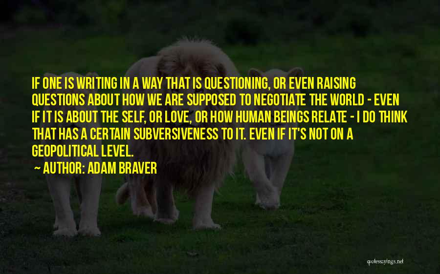 Adam Braver Quotes 879110