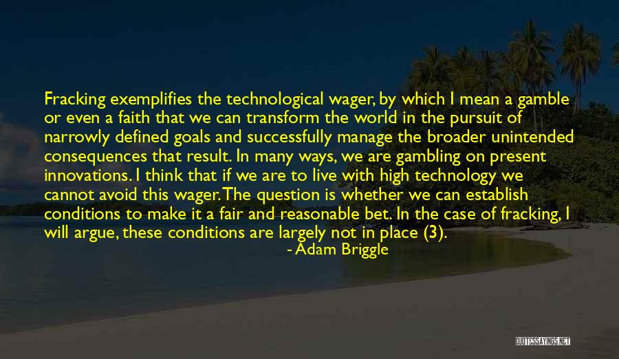 Adam Briggle Quotes 1166247 Adam Briggle Quotes 1166247