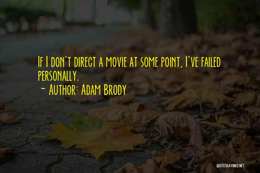 Adam Brody Quotes 1251164