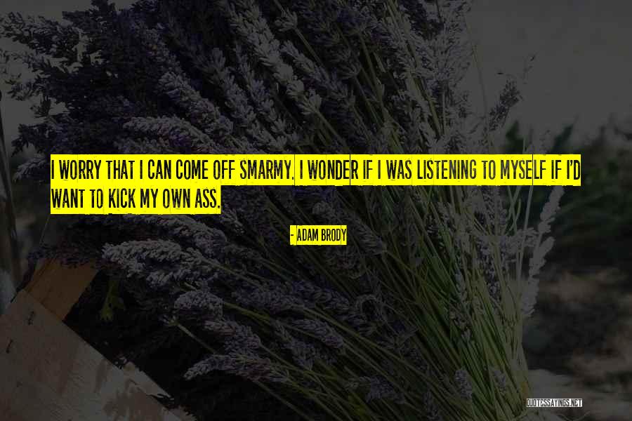 Adam Brody Quotes 2021364 Adam Brody Quotes 2021364