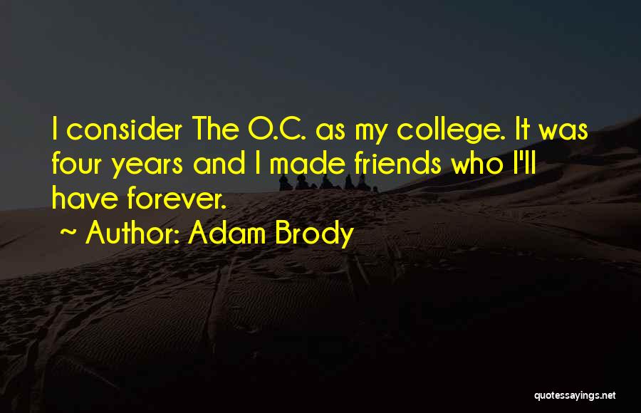 Adam Brody Quotes 309314