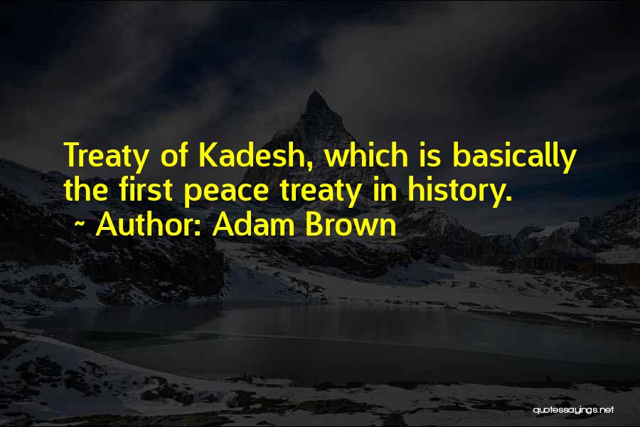 Adam Brown Quotes 1376015