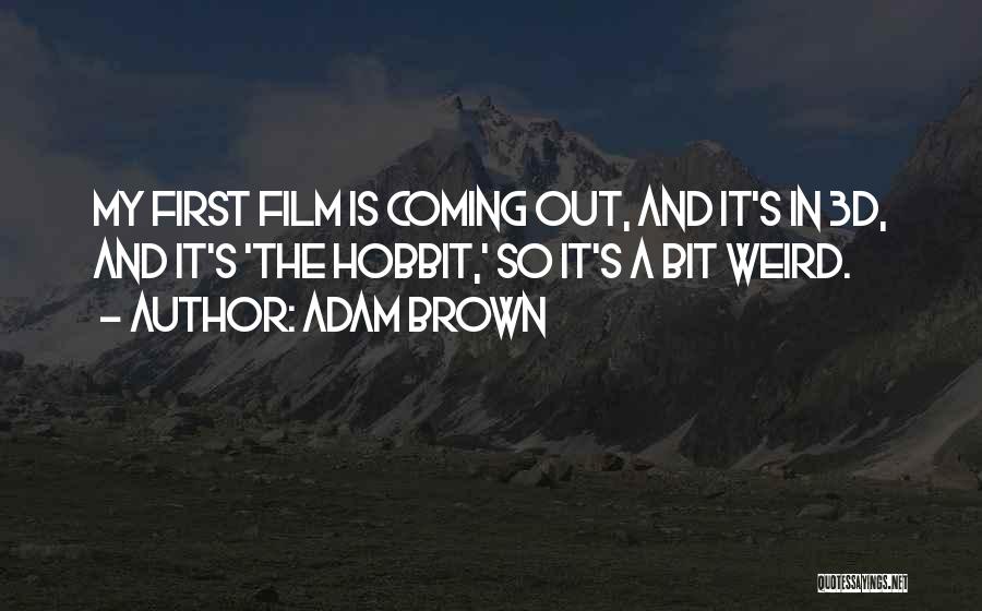 Adam Brown Quotes 238160