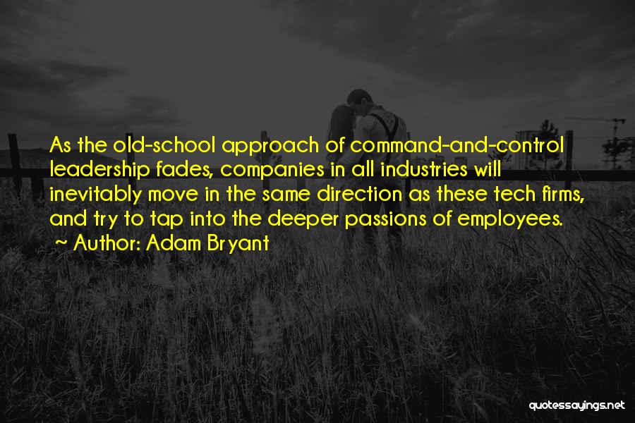 Adam Bryant Quotes 1007784