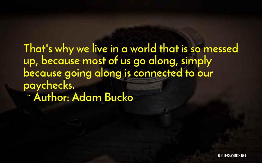 Adam Bucko Quotes 1081013