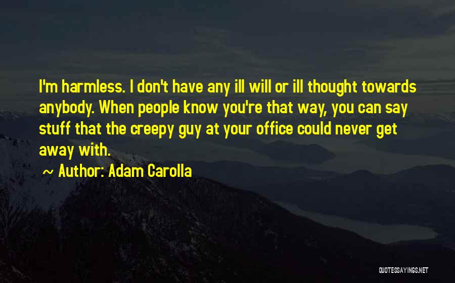 Adam Carolla Quotes 1456789