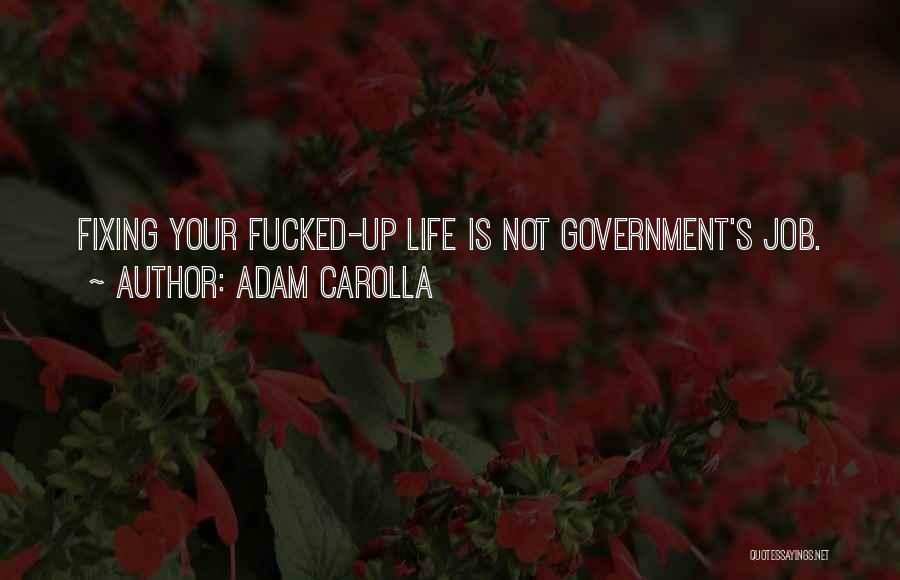 Adam Carolla Quotes 1669944