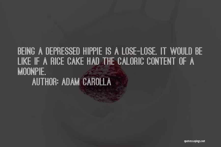 Adam Carolla Quotes 2095622