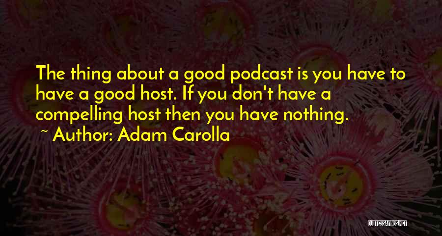 Adam Carolla Quotes 2198779