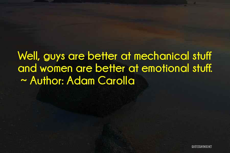 Adam Carolla Quotes 434185