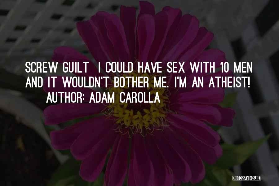 Adam Carolla Quotes 589196