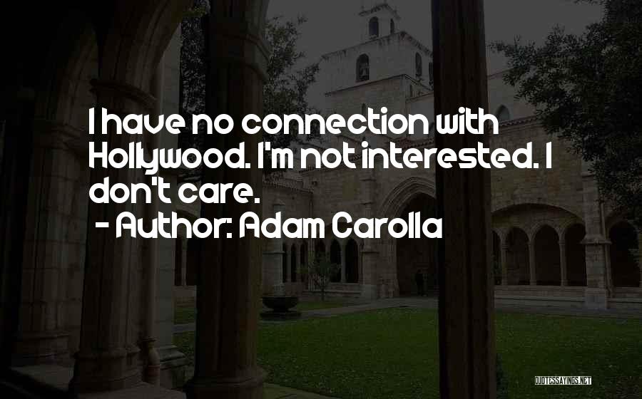 Adam Carolla Quotes 91752