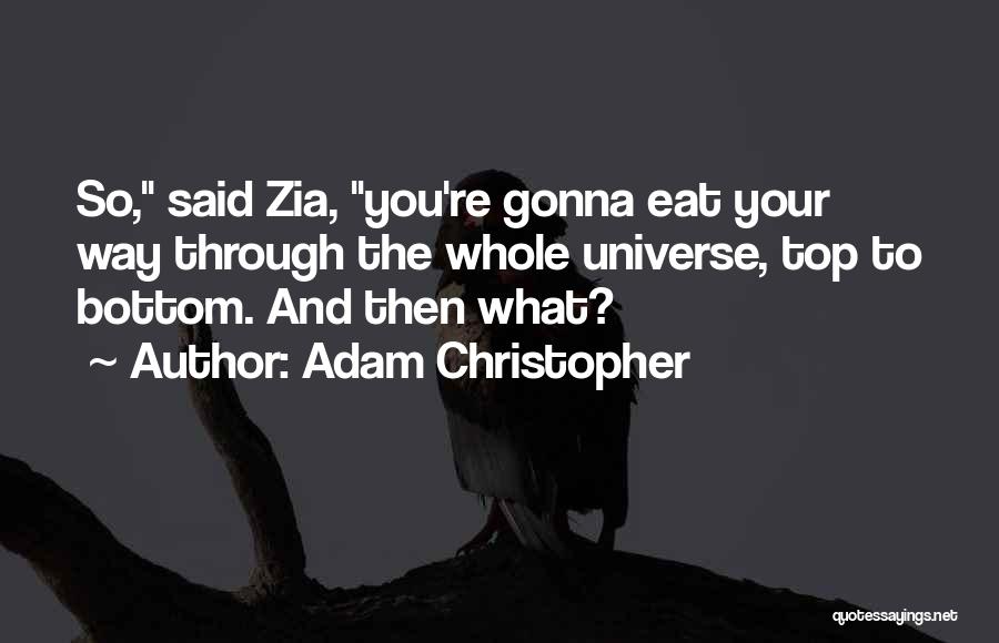 Adam Christopher Quotes 1523550