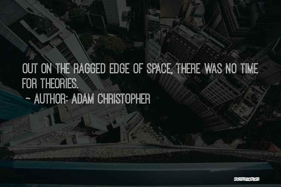 Adam Christopher Quotes 2062306
