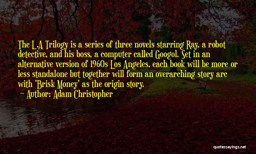 Adam Christopher Quotes 216953