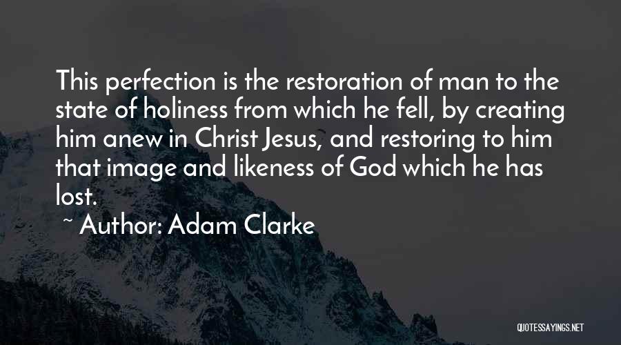Adam Clarke Quotes 1535155