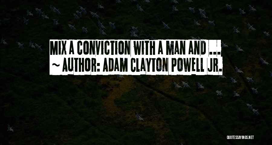 Adam Clayton Powell Jr. Quotes 263147