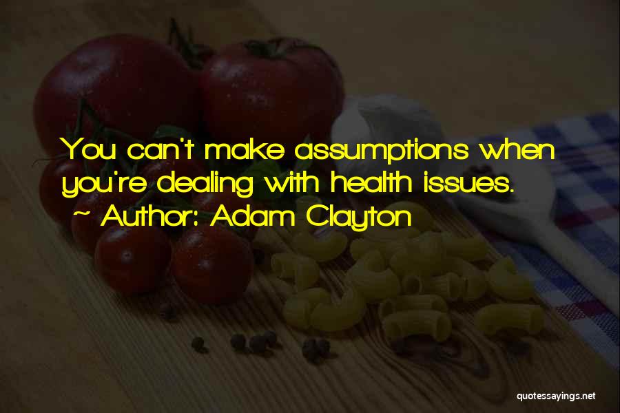 Adam Clayton Quotes 442956