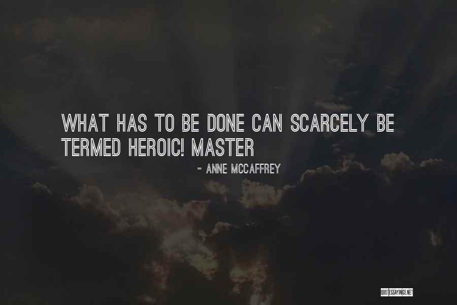 Adam Connelly Quotes By Anne McCaffrey Adam Connelly Quotes By Anne McCaffrey
