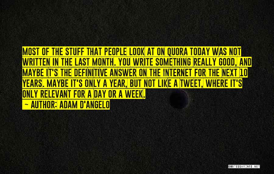 Adam D'Angelo Quotes 1835463