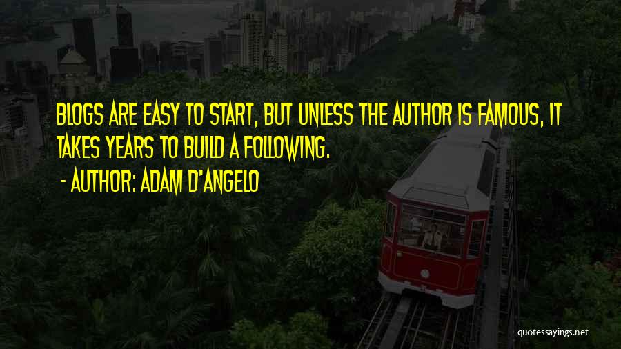 Adam D'Angelo Quotes 2141337