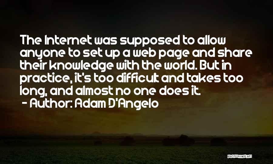 Adam D'Angelo Quotes 2152682