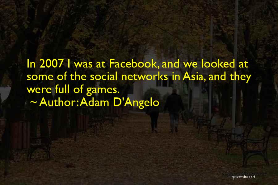 Adam D'Angelo Quotes 255041