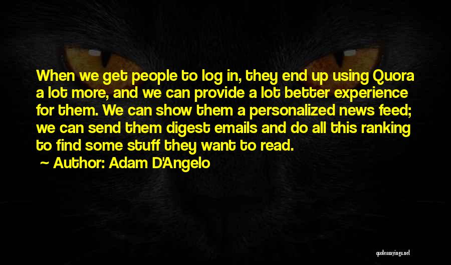 Adam D'Angelo Quotes 720439