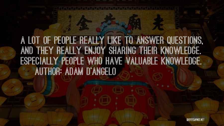 Adam D'Angelo Quotes 809316