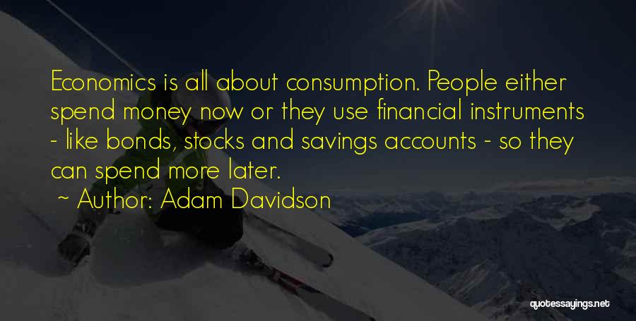 Adam Davidson Quotes 1207032