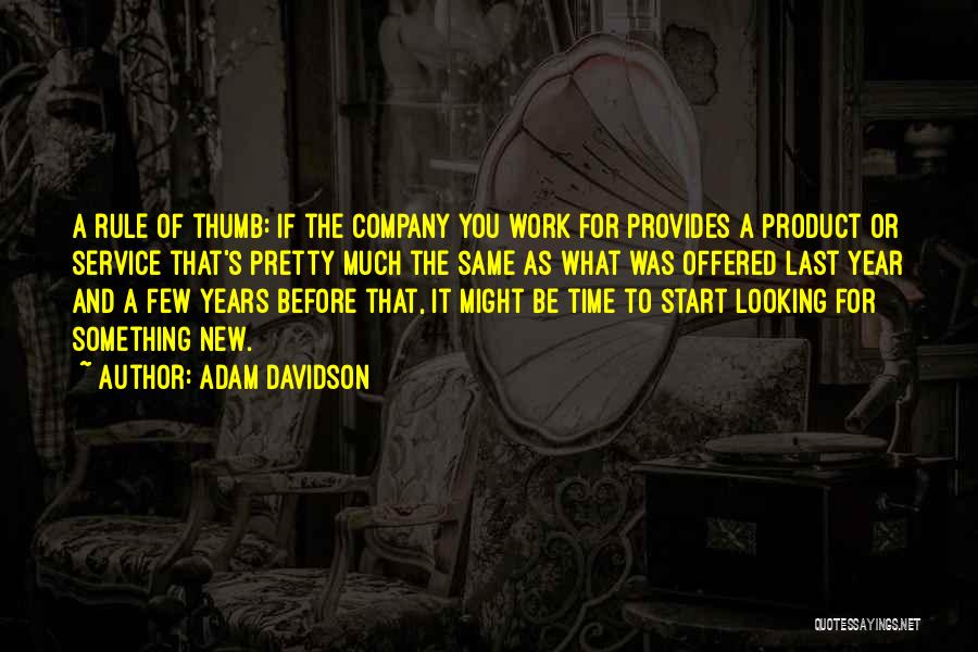 Adam Davidson Quotes 1906352