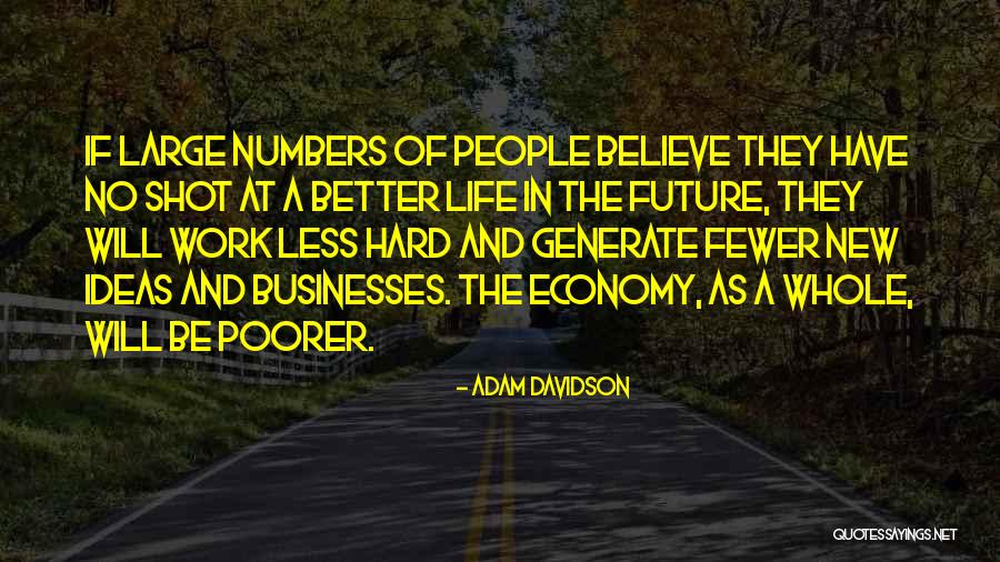 Adam Davidson Quotes 2168078 Adam Davidson Quotes 2168078