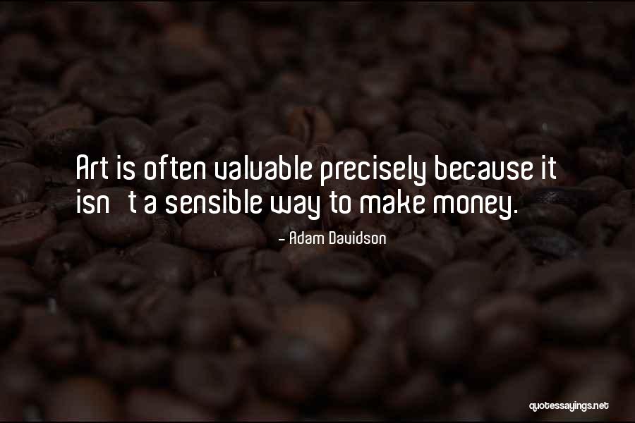 Adam Davidson Quotes 489919 Adam Davidson Quotes 489919