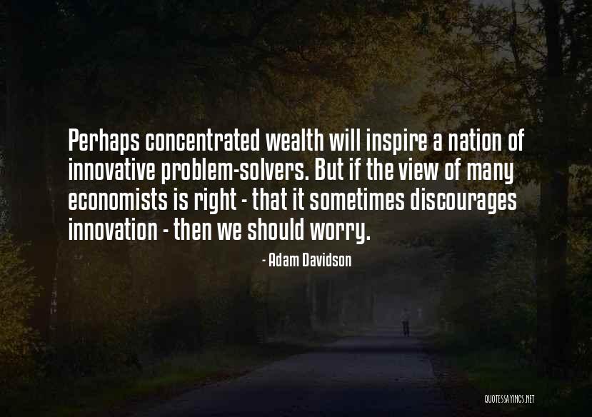 Adam Davidson Quotes 707541 Adam Davidson Quotes 707541
