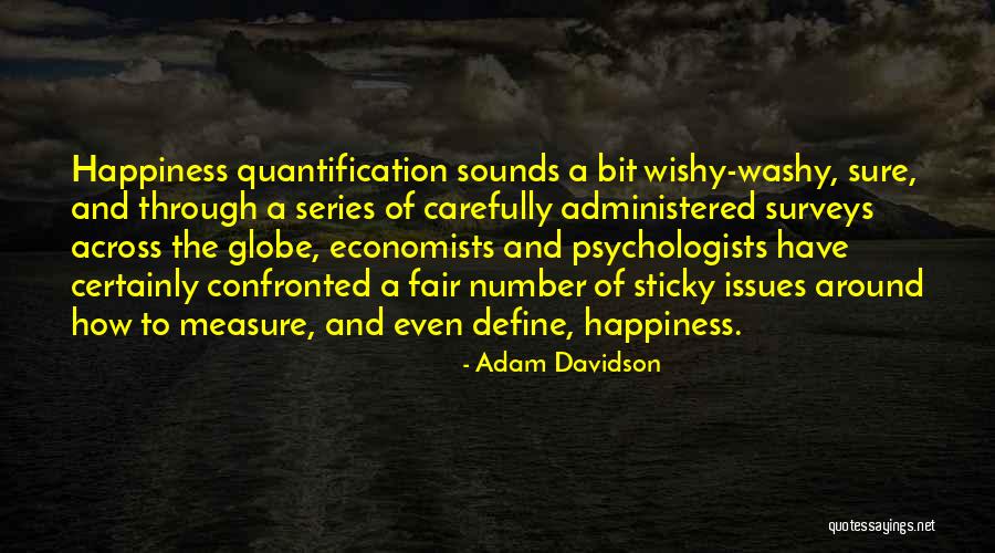 Adam Davidson Quotes 863866