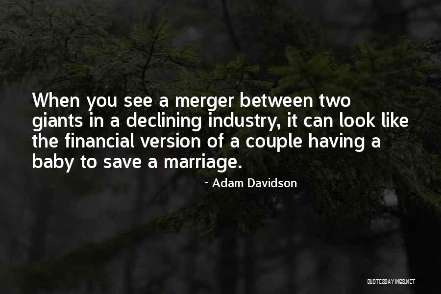 Adam Davidson Quotes 902079