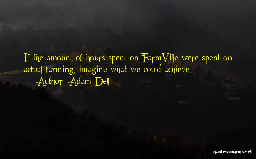 Adam Dell Quotes 779206