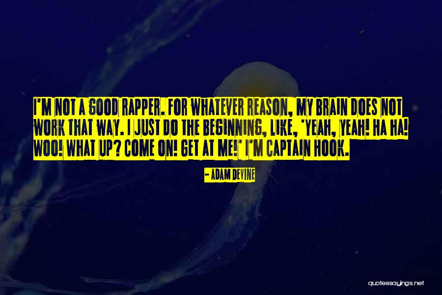 Adam DeVine Quotes 1378301 Adam DeVine Quotes 1378301