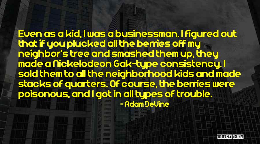 Adam DeVine Quotes 1424599 Adam DeVine Quotes 1424599