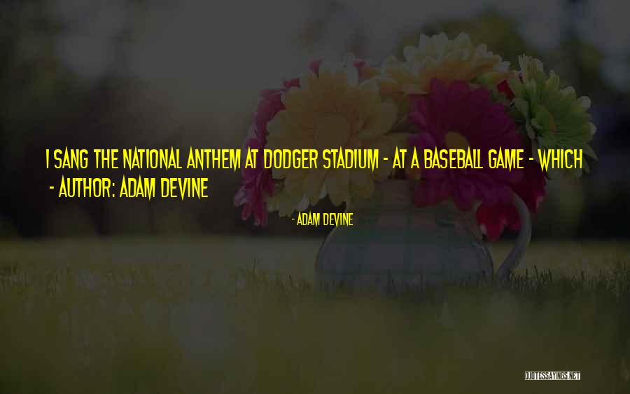Adam DeVine Quotes 1605677 Adam DeVine Quotes 1605677