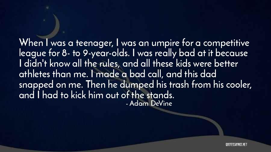 Adam DeVine Quotes 170314 Adam DeVine Quotes 170314