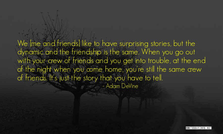 Adam DeVine Quotes 1778087 Adam DeVine Quotes 1778087