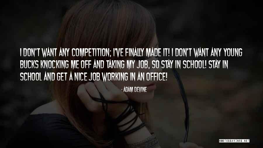 Adam DeVine Quotes 1849894 Adam DeVine Quotes 1849894
