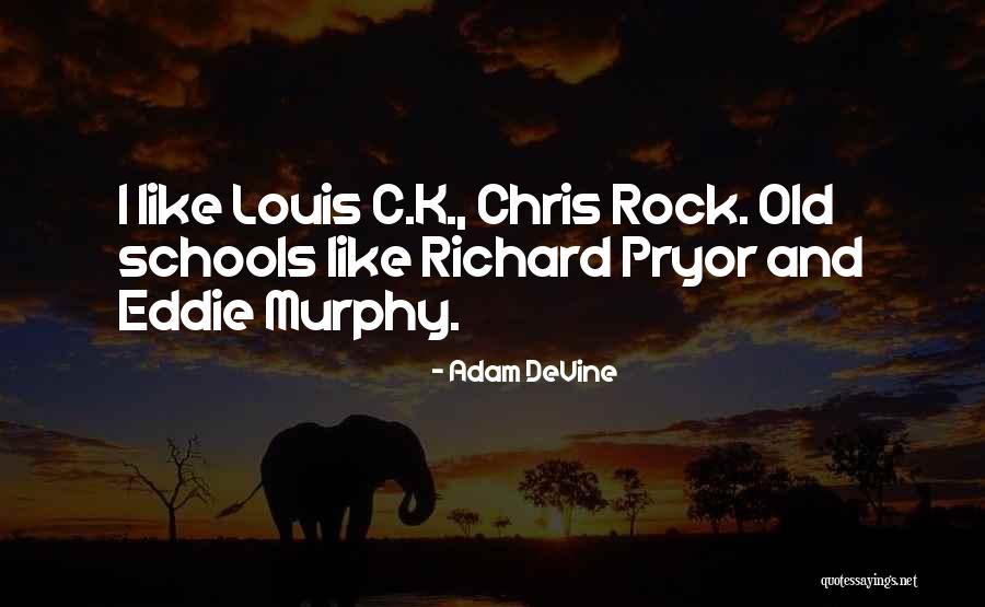 Adam DeVine Quotes 2195230 Adam DeVine Quotes 2195230